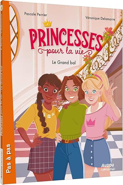 Princesses pour la vie - Le grand bal