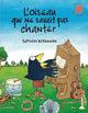 L’oiseau qui ne savait pas chanter