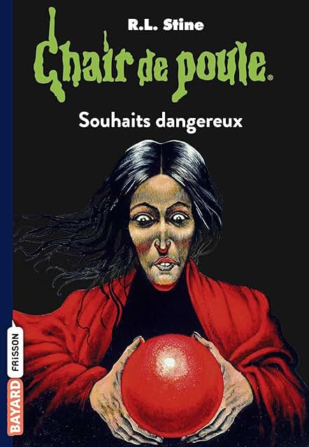 Chair de Poule - Souhaits dangereux