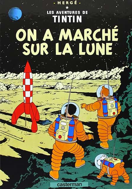 Les aventures de Tintin - On a marché sur la lune.