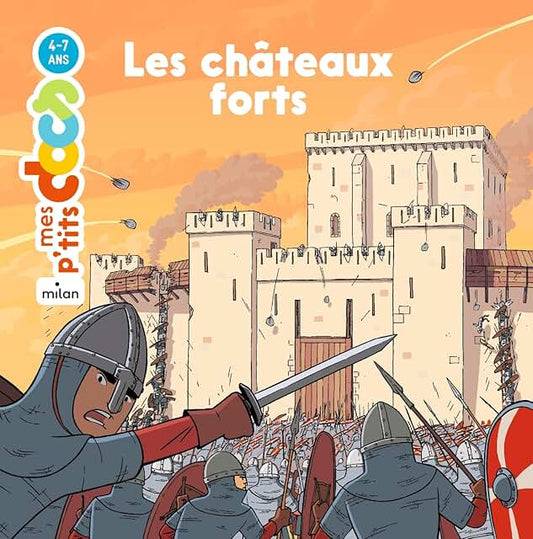 Mes p’tits docs - Les châteaux forts