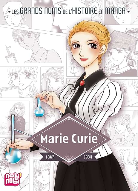 Les grands noms de l’Histoire en Manga - Marie Curie