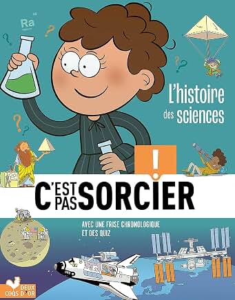 C’est pas sorcier - L’histoire des sciences