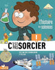 C’est pas sorcier - L’histoire des sciences