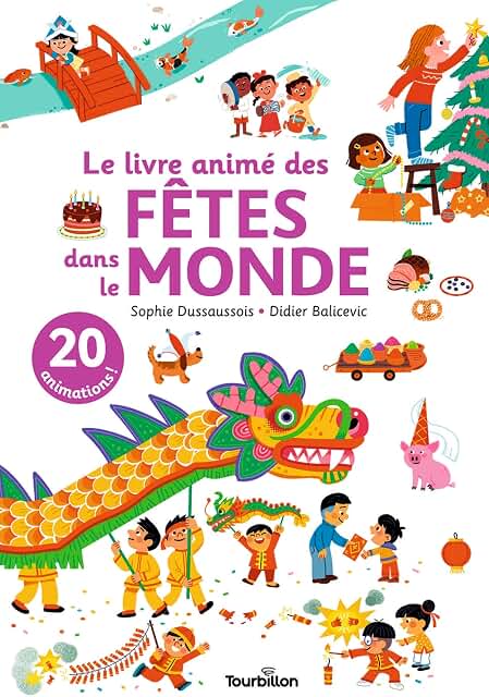 Le livre animé des fêtes dans le Monde