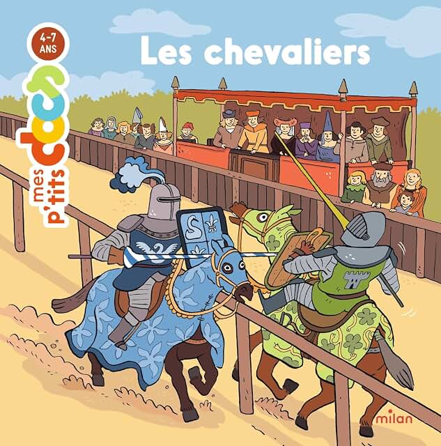Les chevaliers - Mes p’tits docs