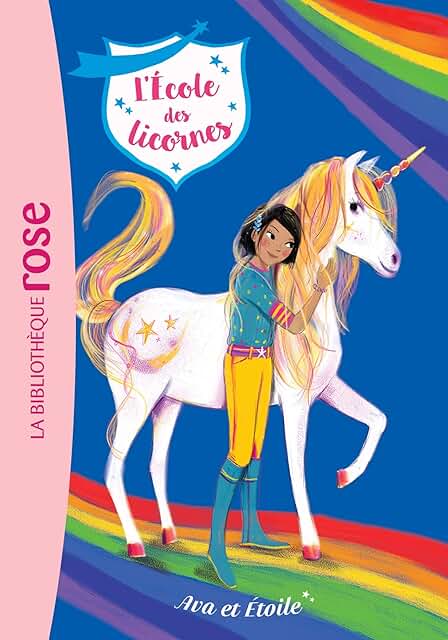 L’école des licornes - Ava et Étoile
