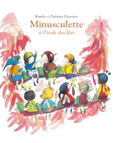 Minusculette à l'école des fées - Book - Clotilde French Bookstore