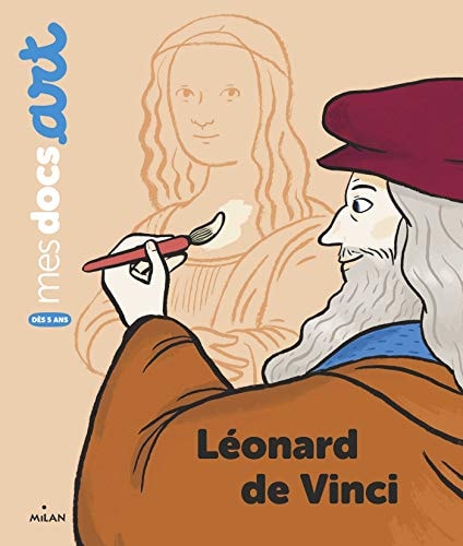 Mes docs art - Léonard de Vinci