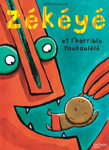 Zékéyé et l’horrible Youkoulélé