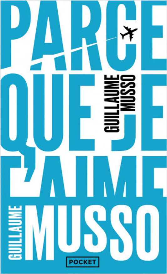 Parce que je t’aime - Guillaume Musso