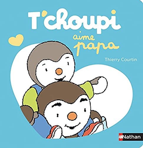 T'choupi aime papa
