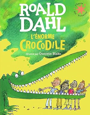 L’énorme crocodile - Roald Dahl
