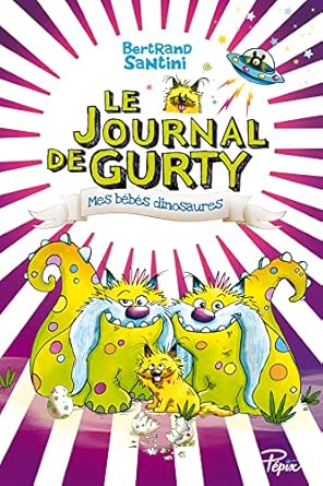 Le journal de Gurty - Mes bébés dinosaures - Book - Clotilde French Bookstore