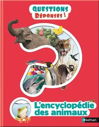 Questions Réponses- L’encyclopédie des animaux