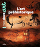 Mes docs art - L’art préhistorique - Book - Clotilde French Bookstore