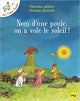 Nom d’une poule, on a volé le soleil - Book - Clotilde French Bookstore