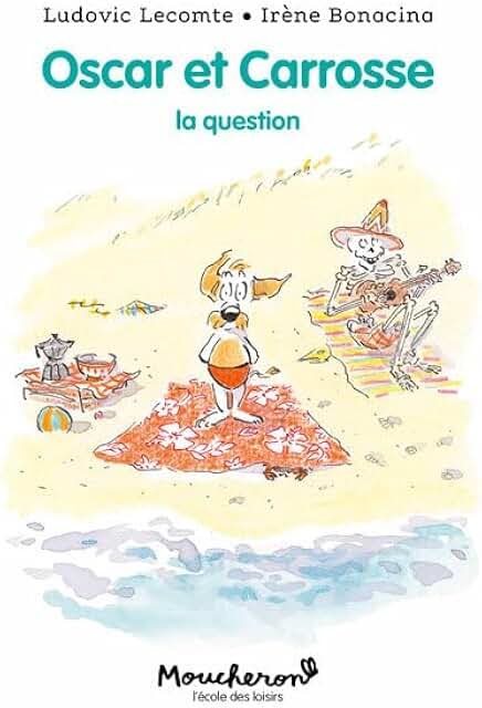Oscar et Carrosse - La question - Book - Clotilde French Bookstore