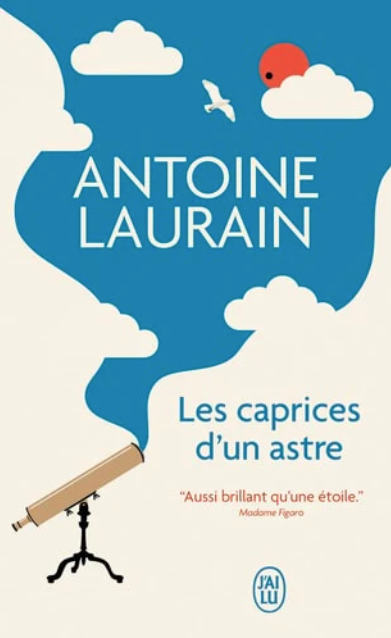 book cover: Antoine Laurain Les caprices d'un astre